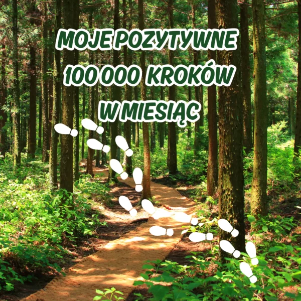 Wyzwanie krokowe - 100 000 / 200 000 kroków w miesiąc - wyzwanie biegowe - BEZPŁATNE
